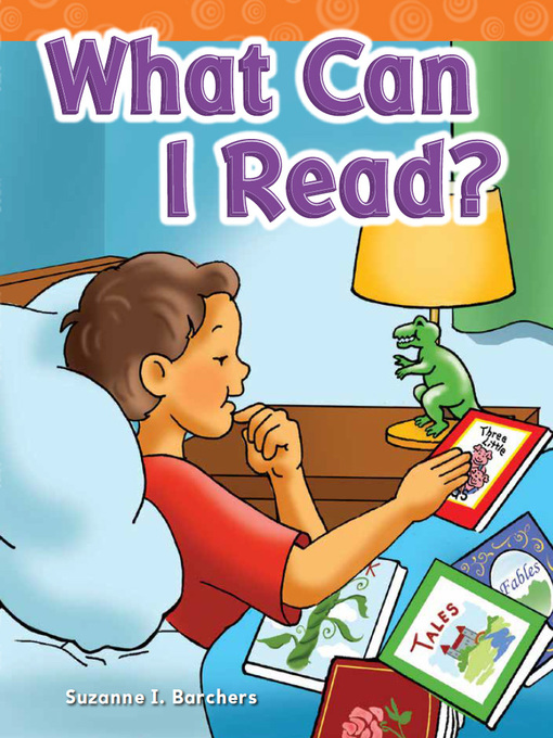 Title details for What Can I Read? by Suzanne I. Barchers - Wait list